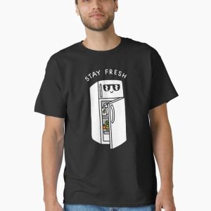 Stay Fresh Classic T-Shirt